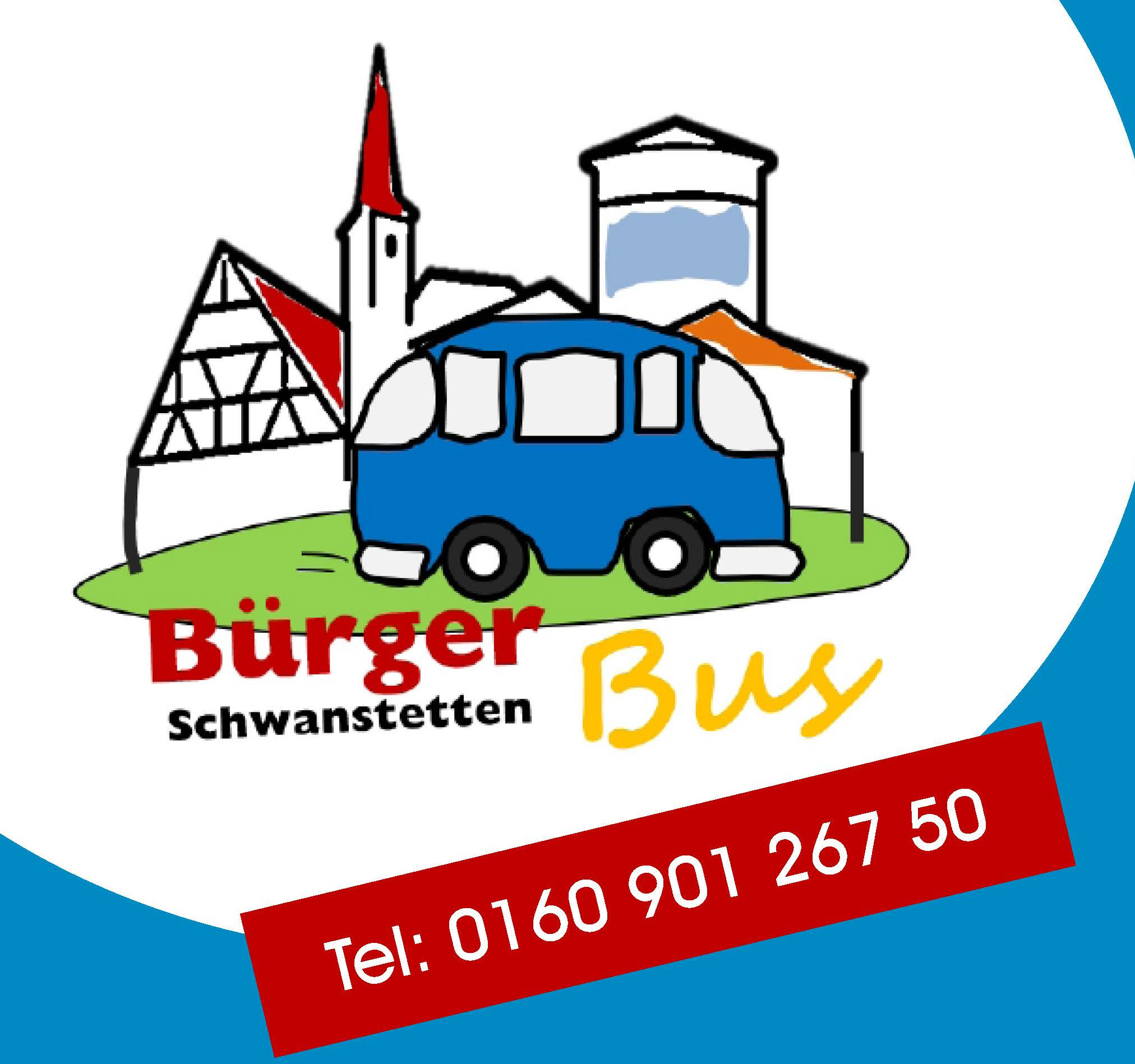  Werbeplakat für den Bürgerbus Schwanstetten mit Angabe der Telefonnummer 0160 901 267 50. 
