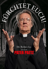 Holger Paetz - "Fürchtet Euch!" - Die Buß- und Fastenpredigt